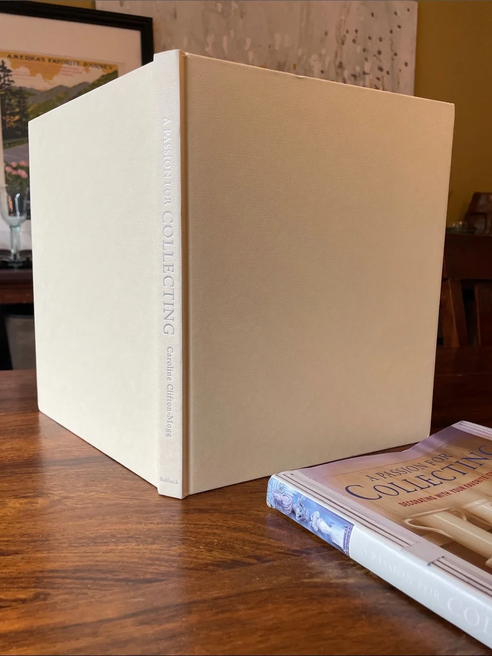 A Passion for Collecting by Caroline Clifton-Mogg Hardcover Book